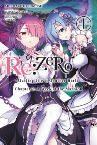 Könyv Re:ZERO -Starting Life in Another World-, Chapter 2: A Week at the Mansion, Vol. 1 (manga) Tappei Nagatsuki