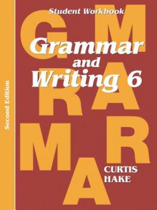 Kniha Saxon Grammar & Writing 2nd Edition Grade 6 Student Workbook Workbook