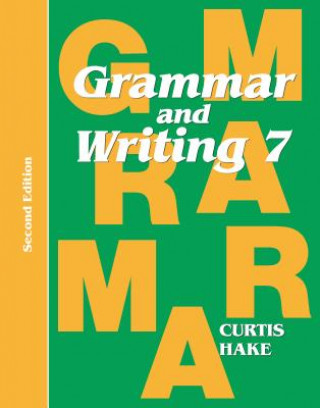 Kniha Saxon Grammar & Writing 2nd Edition Grade 7 Student Textbook Text