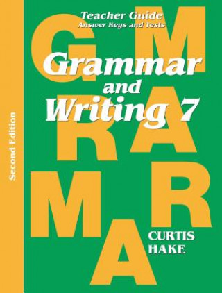 Könyv Grammar & Writing: Teacher Edition Grade 7 2nd Edition 2014 Steck-Vaughn Company