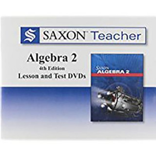 Kniha Saxon Homeschool Algebra 2, 4th Edition: Teacher DVD Saxon Publishers