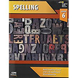 Kniha Steck-Vaughn Core Skills Spelling: Workbook Grade 6 Steck-Vaughn Company