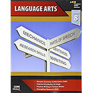 Knjiga Steck-Vaughn Core Skills Language Arts: Workbook Grade 8 Steck-Vaughn Company