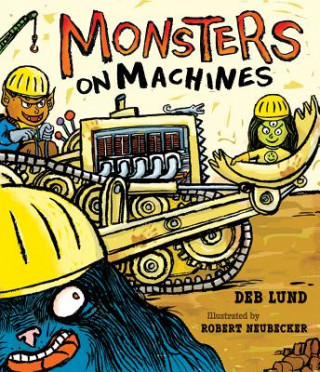 Kniha Monsters on Machines Deb Lund