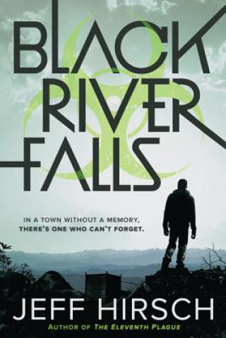 Livre Black River Falls Jeff Hirsch