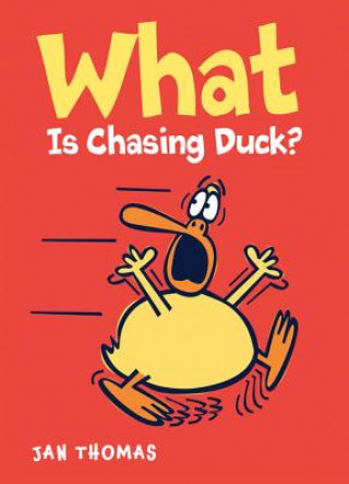 Boek What Is Chasing Duck? Jan Thomas