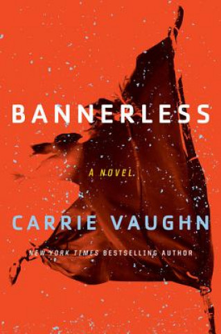 Kniha Bannerless Carrie Vaughn