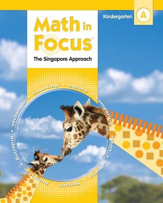 Carte Math in Focus Grade Kindergarten Kit 1st Semester: The Singapore Approach Houghton Mifflin Harcourt