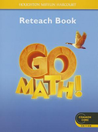 Kniha GO MATH RE-GRD 4 COMMON CORE/E Houghton Mifflin Harcourt