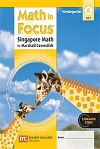 Kniha MATH IN FOCUS SINGAPORE MATH Great Source