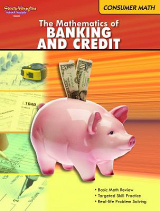 Könyv The Mathematics of Banking and Credit: Consumer Math Steck-Vaughn Company