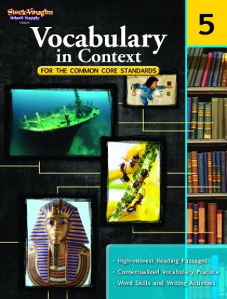 Carte Vocabulary in Contect for the Common Core Standards, Grade 5 Steck-Vaughn Company