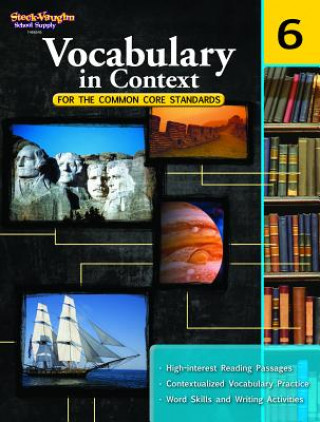 Książka Vocabulary in Context for the Common Core Standards, Grade 6 Steck-Vaughn Company