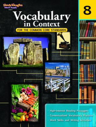 Книга Vocabulary in Context for the Common Core Standards, Grade 8 Steck-Vaughn Company