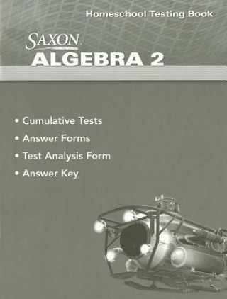 Carte Saxon Algebra 2 Homeschool Testing Book Stephen Douglas Hake