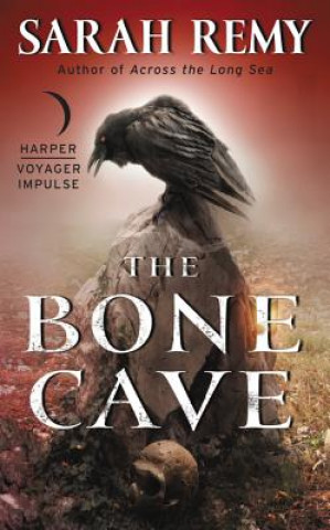 Carte The Bone Cave Sarah Remy