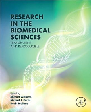 Книга Research in the Biomedical Sciences Michael Williams
