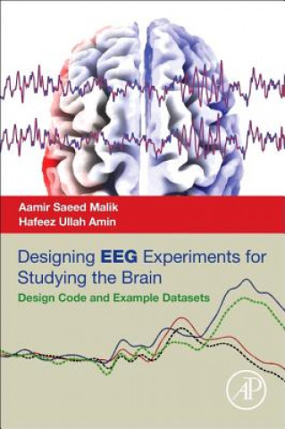 Kniha Designing EEG Experiments for Studying the Brain Aamir Saeed Malik