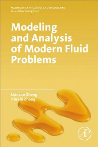 Książka Modeling and Analysis of Modern Fluid Problems Liancun Zheng