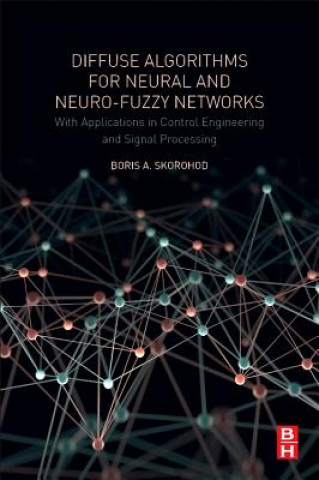 Knjiga Diffuse Algorithms for Neural and Neuro-Fuzzy Networks Boris.A Skorohod