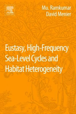 Kniha Eustasy, High-Frequency Sea Level Cycles and Habitat Heterogeneity 