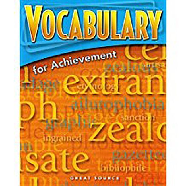 Carte Great Source Vocabulary for Achievement: Student Edition Grade 7 First Course 2006 Margaret Ann Richek