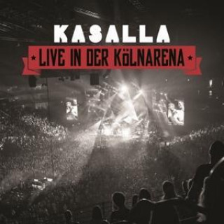 Audio Kasalla-Live in der Kölnarena Kasalla