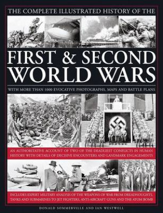 Carte Complete Illustrated History of the First & Second World Wars Donald Sommerville