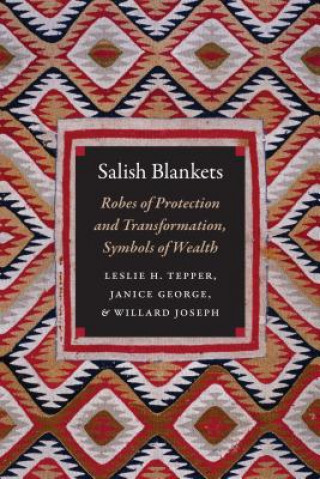 Könyv Salish Blankets Leslie Heyman Tepper