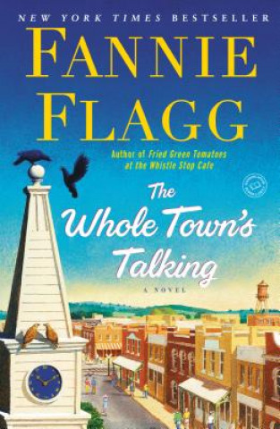 Könyv Whole Town's Talking Fannie Flagg