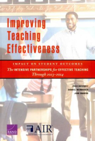 Carte Improving Teaching Effectiveness: Impact on Student Outcomes Italo A. Gutierrez