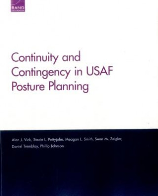 Könyv Continuity and Contingency in USAF Posture Planning Alan J. Vick