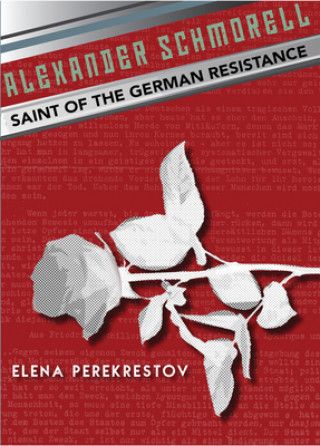 Könyv Alexander Schmorell Elena Perekrestov