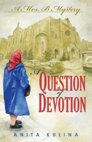 Książka Question of Devotion Anita Kulina