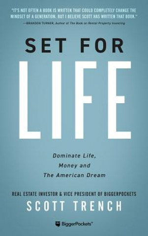 Könyv Set for Life: Dominate Life, Money, and the American Dream Scott Trench
