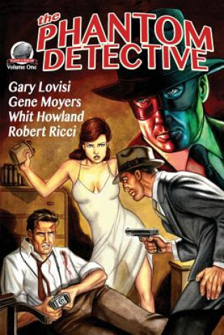 Könyv PHANTOM DETECTIVE VOLUME 1 Gary Lovisi