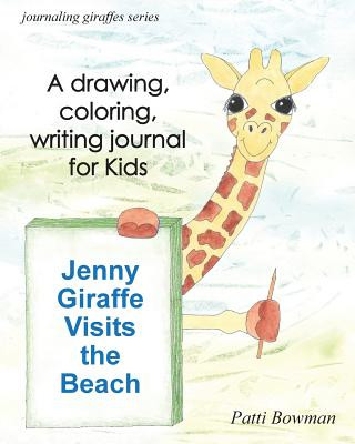 Kniha Jenny Giraffe Visits the Beach Patti Bowman