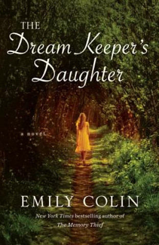 Kniha Dream Keeper's Daughter Emily Colin