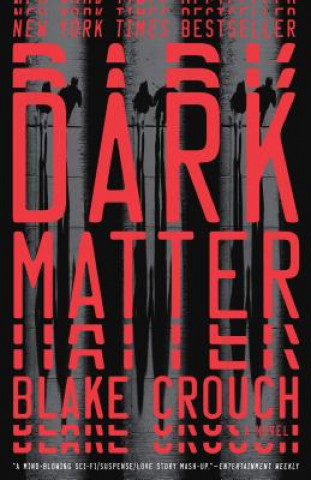 Könyv Dark Matter Blake Crouch