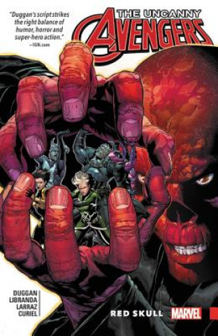 Carte Uncanny Avengers: Unity Vol. 4: Red Skull Gerry Duggan