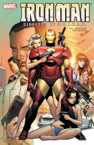 Kniha Iron Man: Director Of S.h.i.e.l.d. - The Complete Collection Daniel Knauf