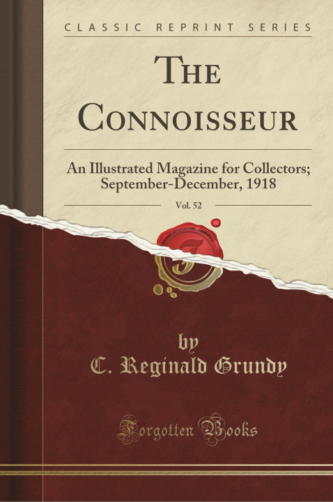 Kniha The Connoisseur, Vol. 52 C. Reginald Grundy