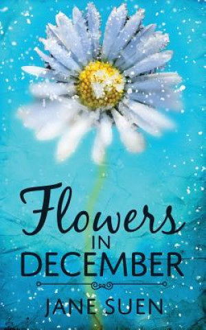 Buch Flowers in December Jane Suen