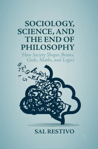 Book Sociology, Science, and the End of Philosophy Sal Restivo