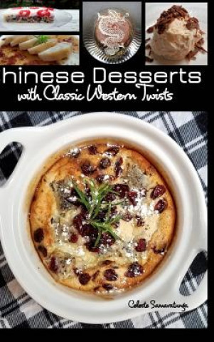 Книга Chinese Desserts Celeste Samaratunga