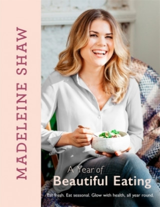 Carte Year of Beautiful Eating Madeleine Shaw