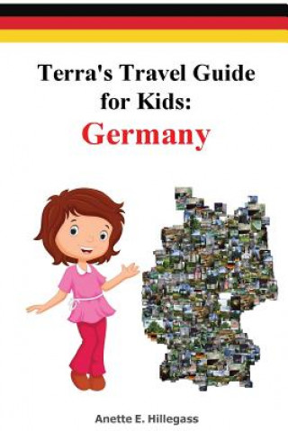 Carte Terra's Travel Guide for Kids Anette E Hillegass