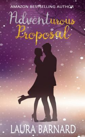 Книга Adventurous Proposal Laura Barnard