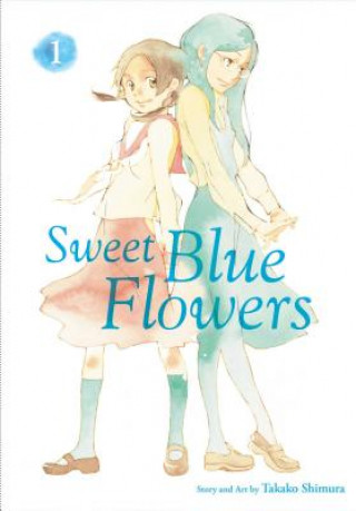 Carte Sweet Blue Flowers, Vol. 1 Takako Shimura