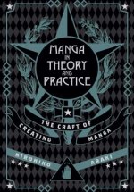 Könyv Manga in Theory and Practice Hirohiko Araki